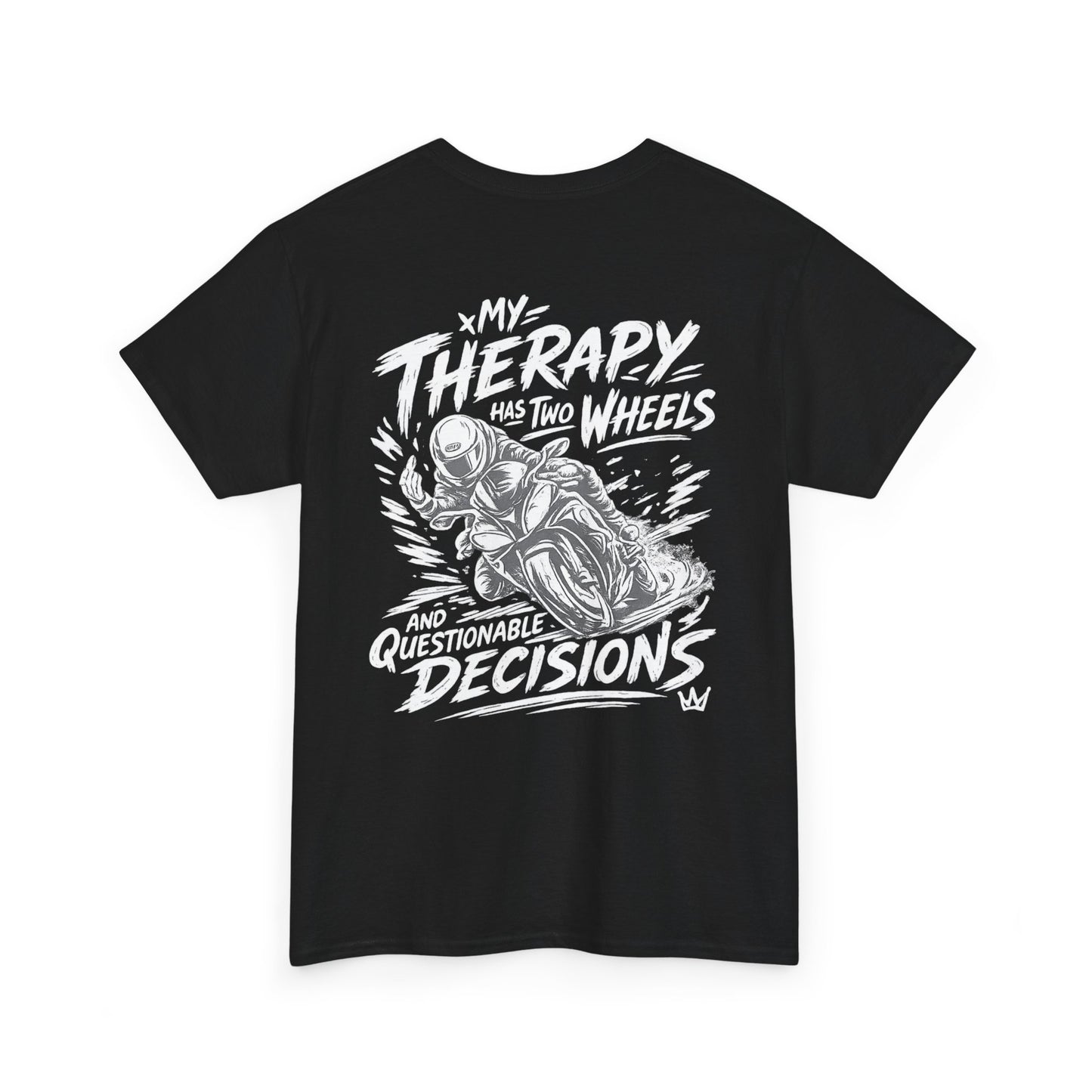 Motorcycle Tee — “My Therapy Has Two Wheels and Questionable Decisions” Graphic Shirt