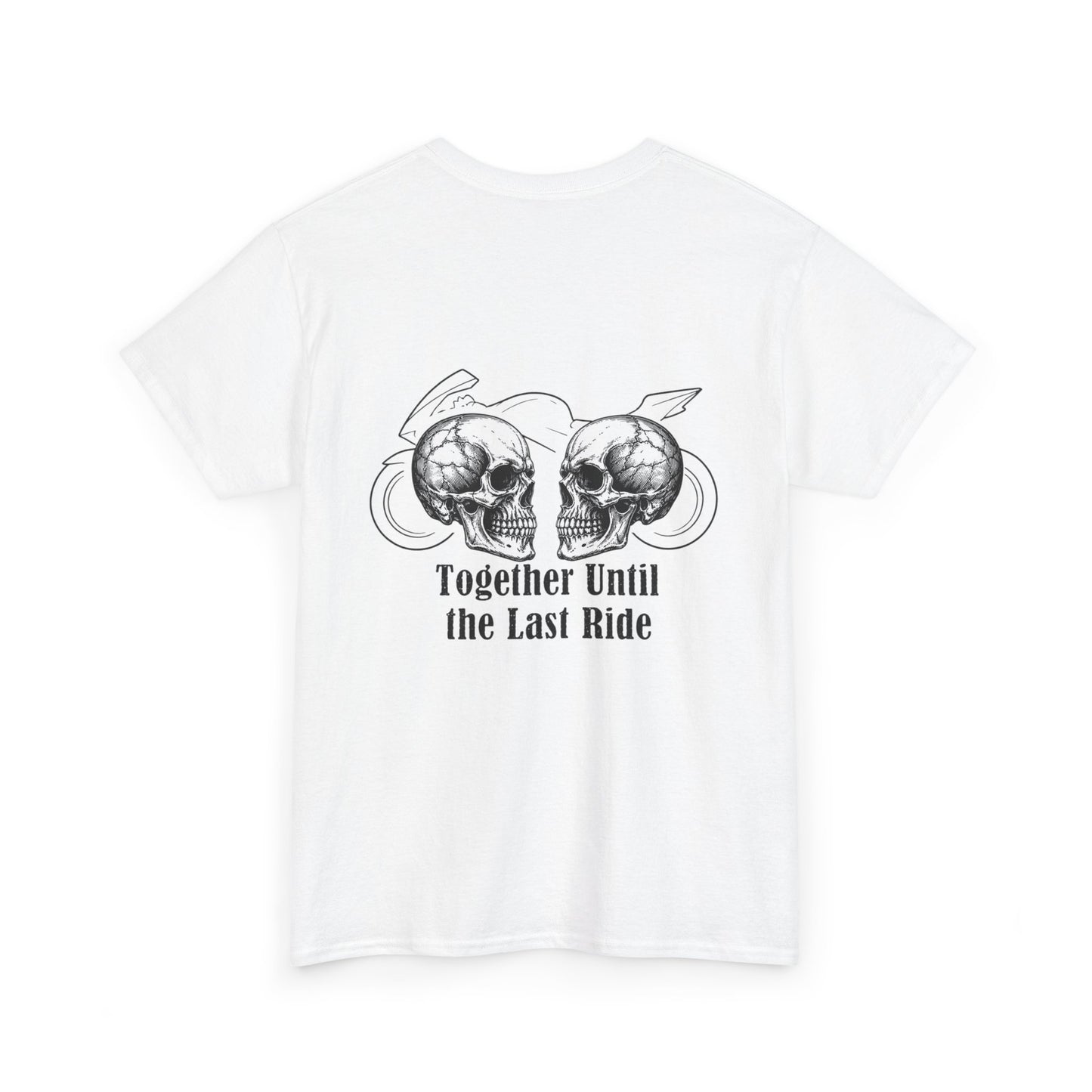 Skull Rider Tee — "Together Until the Last Ride" Graphic T‑Shirt