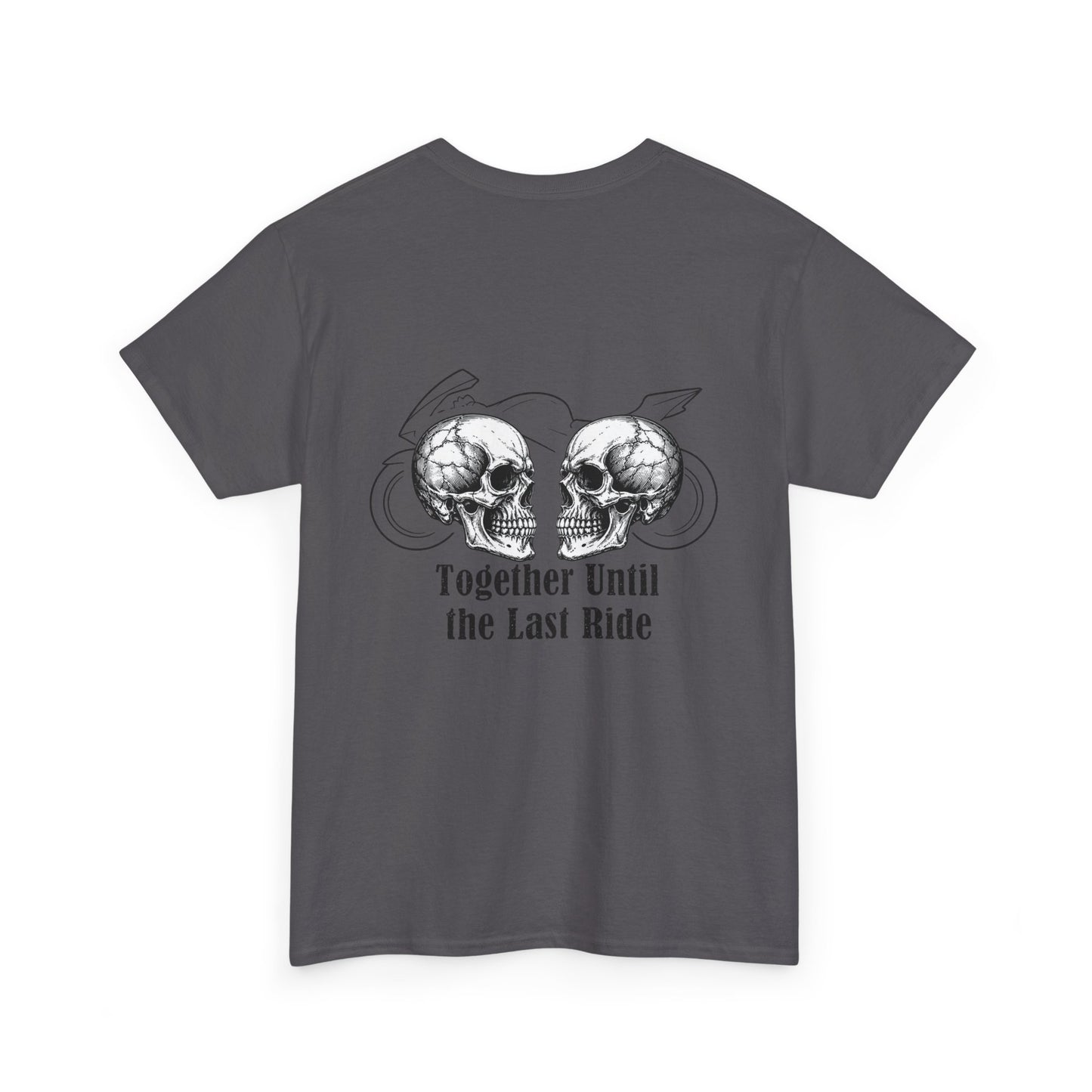 Skull Rider Tee — "Together Until the Last Ride" Graphic T‑Shirt