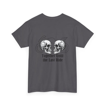 Skull Rider Tee — "Together Until the Last Ride" Graphic T‑Shirt