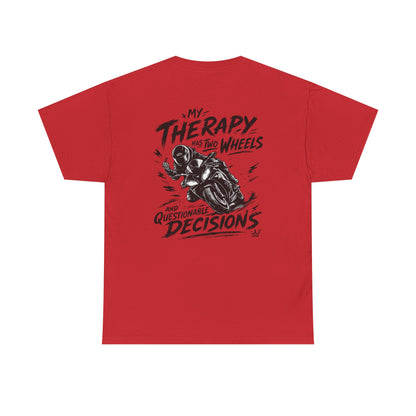 Motorcycle Tee — “My Therapy Has Two Wheels and Questionable Decisions” Graphic Shirt
