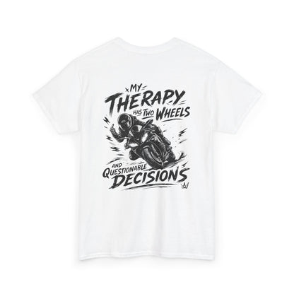 Motorcycle Tee — “My Therapy Has Two Wheels and Questionable Decisions” Graphic Shirt