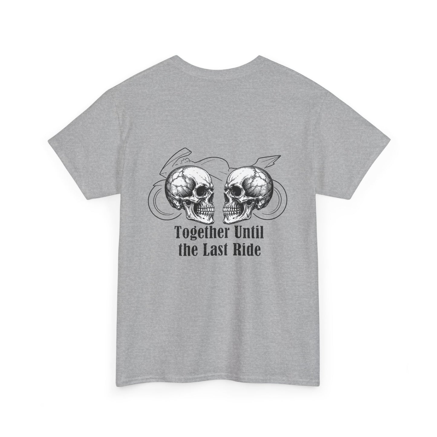 Skull Rider Tee — "Together Until the Last Ride" Graphic T‑Shirt