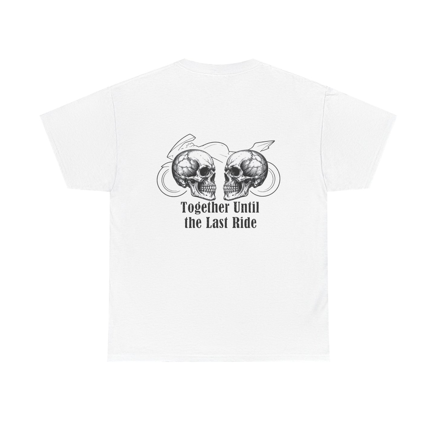 Skull Rider Tee — "Together Until the Last Ride" Graphic T‑Shirt