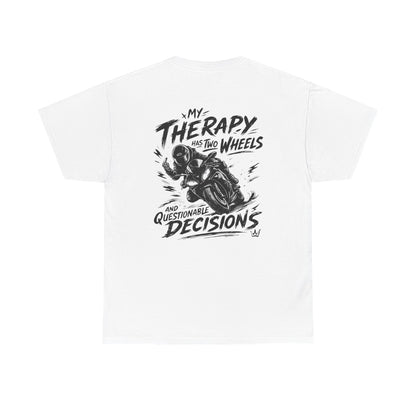Motorcycle Tee — “My Therapy Has Two Wheels and Questionable Decisions” Graphic Shirt